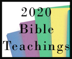 2020 Bible Teachings