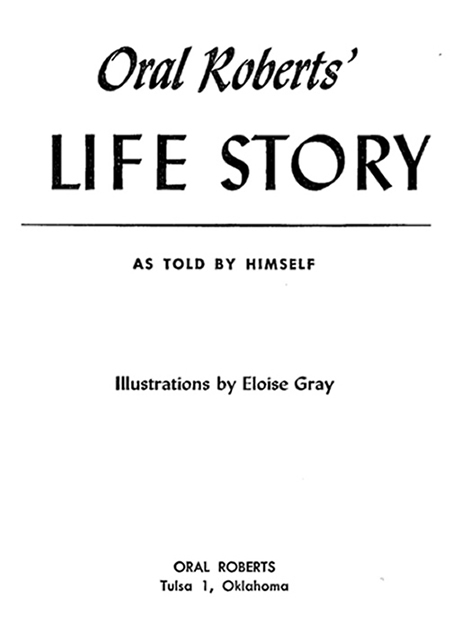 Oral Roberts Life Story
